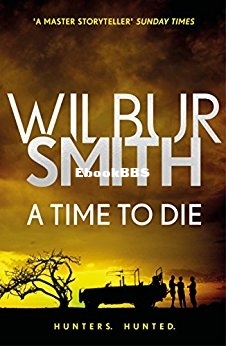 Time To Die, A - Wilbur Smith.jpg