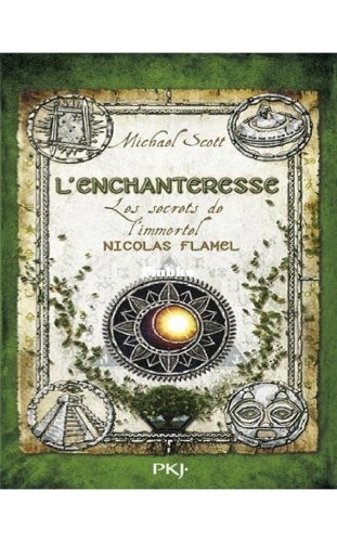 Scott Michael - Les secrets de l immortel Nicholas Flamel 6 - L Enchanteresse.jpg