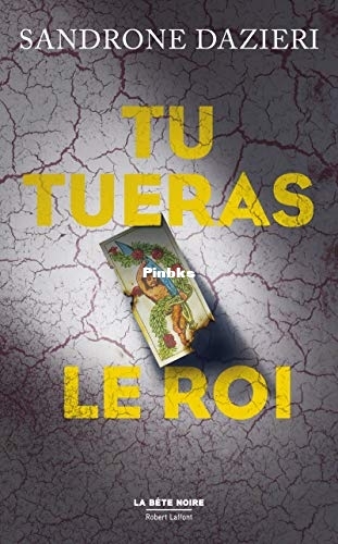 Tu tueras le Roi (Colomba Caselli 3) (Sandrone Dazieri) (Z-Library).jpg