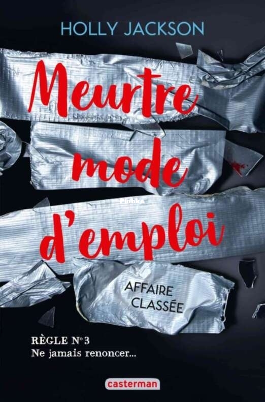 Meurtre mode demploi T3 Affaire classée (Holly Jackson).jpg
