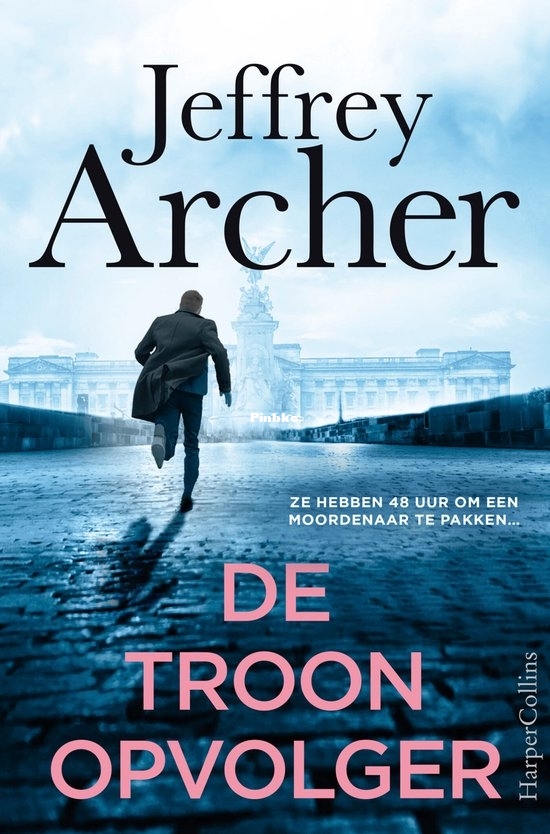 De Troonopvolger - William Warwick 05 -Jeffrey Archer - Dutch