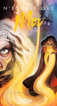 N'Ecoute Que Moi - Disney Villains T05 - Serena Valentino - French