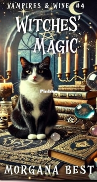 Witches' Magic - Vampires and Wine 04 - Morgana Best - English