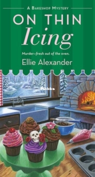 On Thin Icing - A Bakeshop Mystery 3 - Ellie Alexander - English