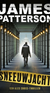 Sneeuwjacht - Alex Cross 31 - James Patterson - Dutch