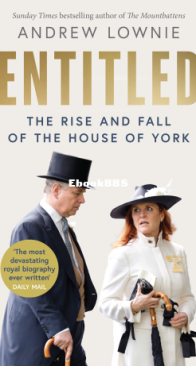 Entitled: The Rise and Fall of the House of York - Andrew Lownie - English