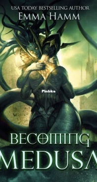 Becoming Medusa - Myths and Monsters 2 - Emma Hamm - English