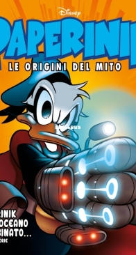 Paperinik Le Origini Del Mito 86 (of 86) - Rizzoli 2021 - Italian
