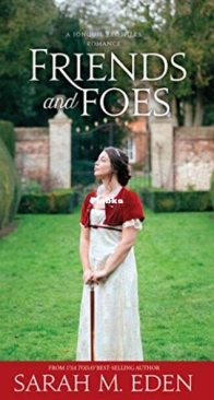 Friends and Foes - The Jonquil Brothers 1 - Sarah M. Eden - English