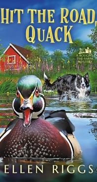 Hit the Road, Quack - Bought-the-Farm Mystery 22 - Ellen Riggs - English
