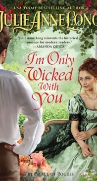 I'm Only Wicked With You - The Palace of Rogues 3 - Julie Anne Long - English