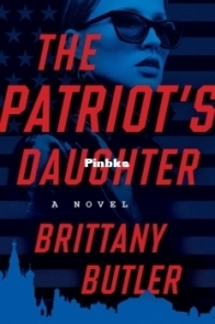 The Patriot’s Daughter - Brittany Butler - English