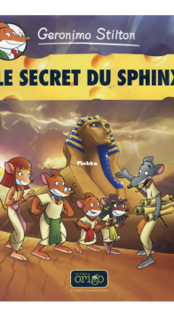 Geronimo Stilton 04 - Le Secret Du Sphinx - Origo 2011 - French