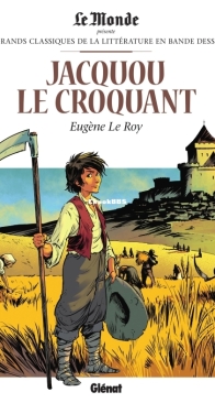 Les Grands Classiques de la Littérature en Bande Dessinée 44 - Jacquou Le Croquant - Glénat 2018 - French