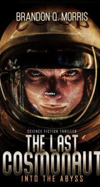 Into The Abyss - The Last Cosmonaut 2 - Brandon Q. Morris - English