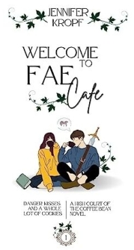 Welcome to Fae Cafe - High Court of the Coffee Bean 1 - Jennifer Kropf - English