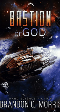 The Bastion of God: Hard Science Fiction - The Dark Cloud 2 - Brandon Q. Morris - English