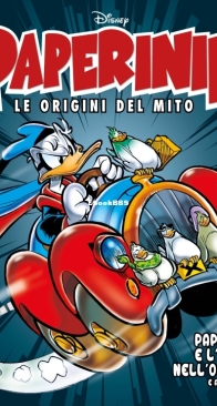 Paperinik Le Origini Del Mito 75 (of 86) - Rizzoli 2021 - Italian