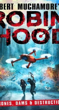 Robin Hood 04 - Drones, Barrages et Destruction - Robert Muchamore - French