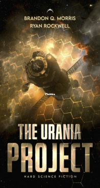 The Urania Project: Hard Science Fiction - Brandon Q. Morris, Ryan Rockwell - English