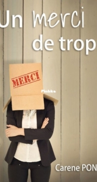 Un Merci De Trop - Carene Ponte - French