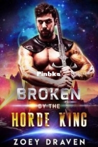 Broken by the Horde King - Horde Kings of Dakkar #4 - Zoey Draven - English.