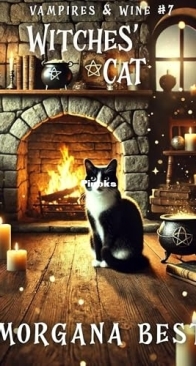 Witches' Cat - Vampires and Wine 07 - Morgana Best - English