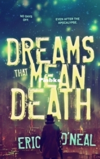 Dreams That Mean Death - Eric O’Neal - English