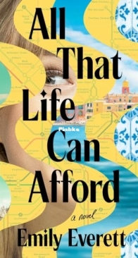 All That Life Can Afford - Emily Everett - English