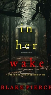 In Her Wake - Jenna Graves 9 - Blake Pierce - English