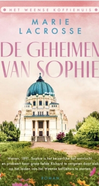 De Geheimen Van Sophie - Het Weense Koffiehuis 3 - Marie Lacrosse - Dutch