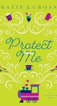 Protect Me - Coffee Shop 09 - Katie Cross - English