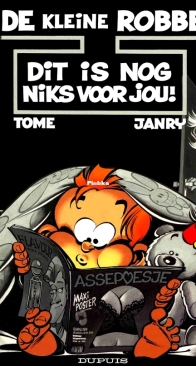 Dit is Nog Niks Voor Jou! - De Kleine Robbe 09 - Dupuis 2000 - Dutch