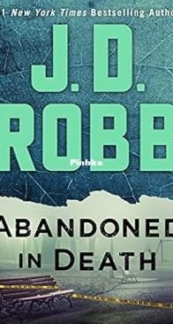 Abandoned in Death - In Death 54 - J D Robb