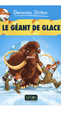 Geronimo Stilton 05 - Le Géant De Glace - Origo 2011 - French