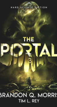 The Portal 3: Hard Science Fiction - The Portal to Xibalba - Brandon Q. Morris - English