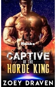 Captive of the Horde King - Horde Kings of Dakkar #1 - Zoey Draven - English