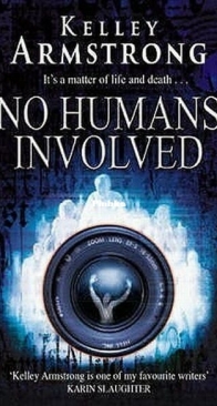 No Humans Involved - Otherworld 7 - Kelley Armstrong - English