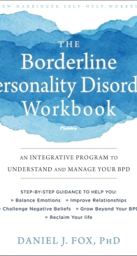The Borderline Personality Disorder Workbook - Daniel J. Fox - English