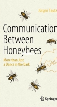 Communication Between Honeybees - Jürgen Tautz - English