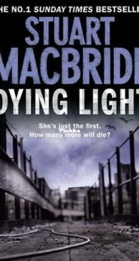 Dying Light - Logan McRae 2 - Stuart MacBride - English