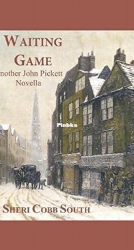 Waiting Game - John Pickett Mystery 4.5 - Sheri Cobb South - English