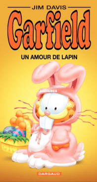 Garfield 44 - Un Amour De Lapin - Dargaud 2007 - French