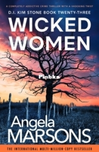Wicked Women - D.I. Kim Stone 23 - Angela Marsons - English