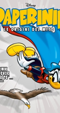 Paperinik Le Origini Del Mito 60 (of 86) - Rizzoli 2020 - Italian